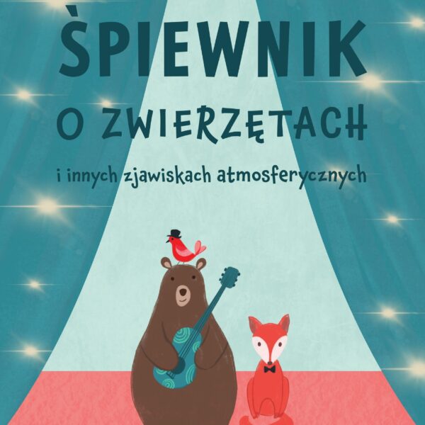 Śpiewnik o zwierzętach i innych zjawiskach atmosferycznych EBOOK